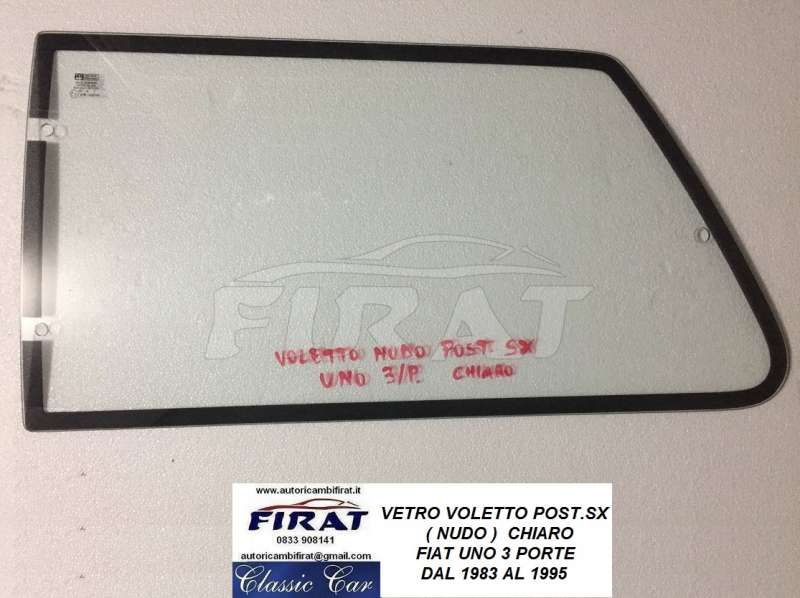 VETRO VOLETTO FIAT UNO 3P POST.SX NUDO CHIARO